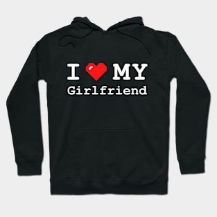 Romantic Pixel Heart I Love My Girlfriend Hoodie